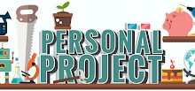 this picture has big bold word that say "Personal Project" and is surrounded with classroom items and other career working items.